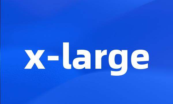 x-large