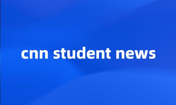 cnn student news