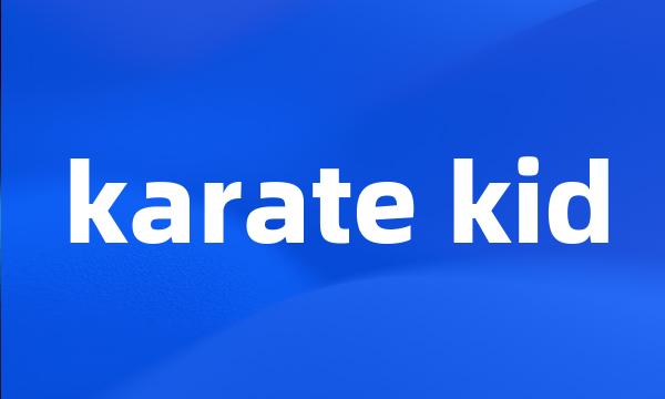 karate kid