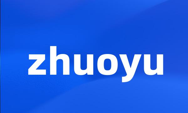 zhuoyu