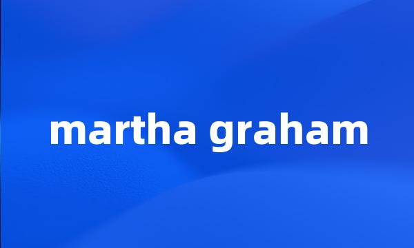 martha graham