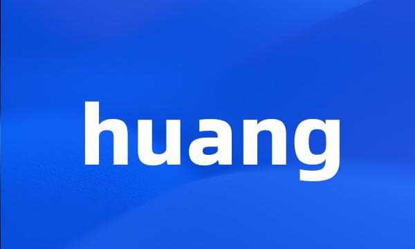 huang