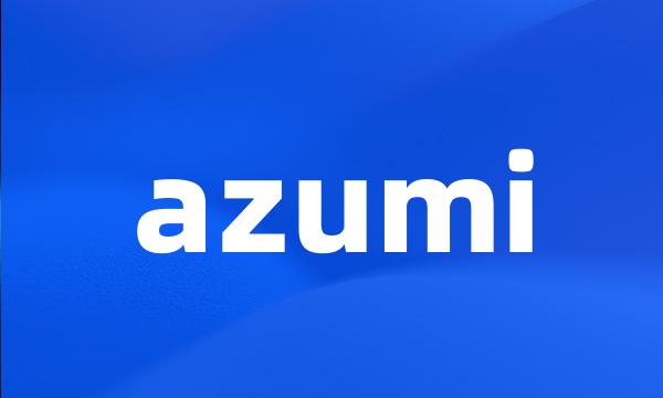 azumi