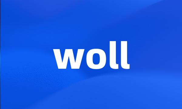 woll