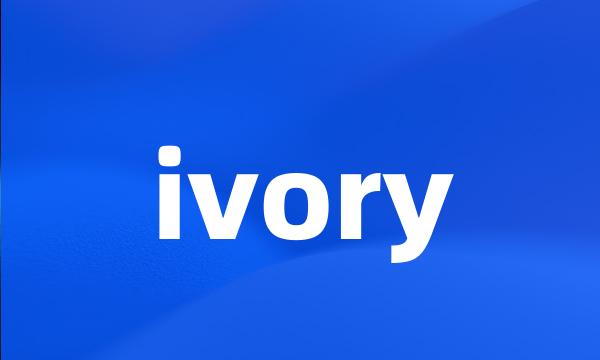 ivory