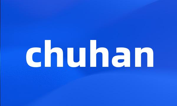 chuhan