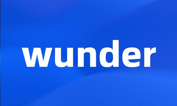 wunder