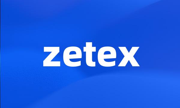 zetex