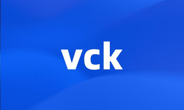 vck