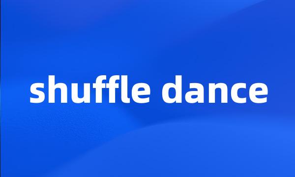 shuffle dance