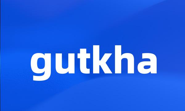 gutkha