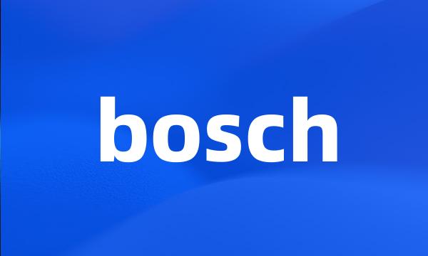 bosch