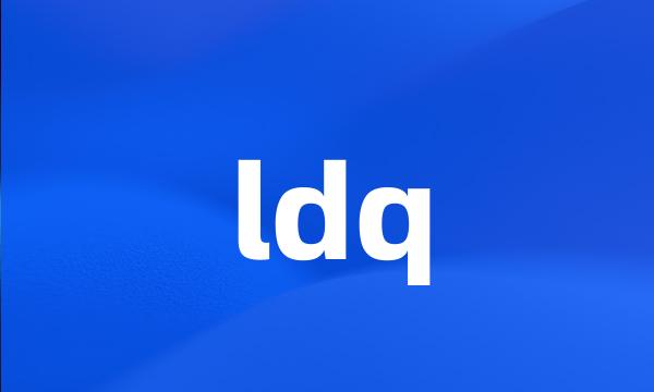 ldq