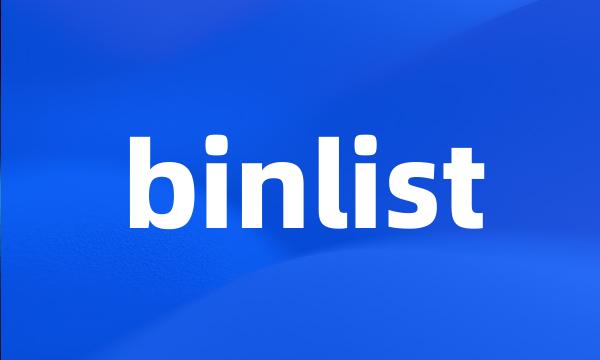 binlist