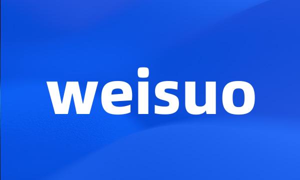 weisuo