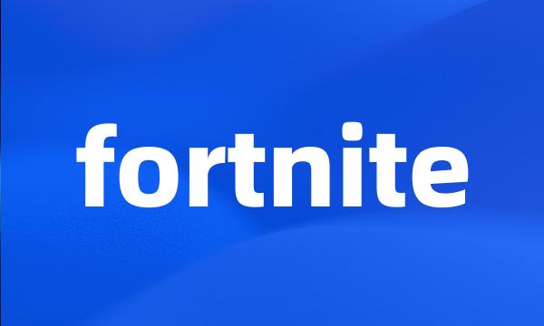 fortnite