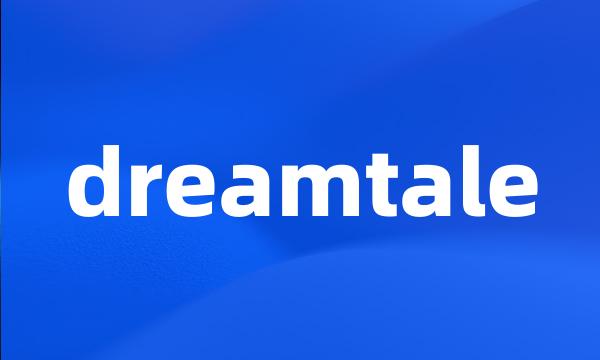 dreamtale