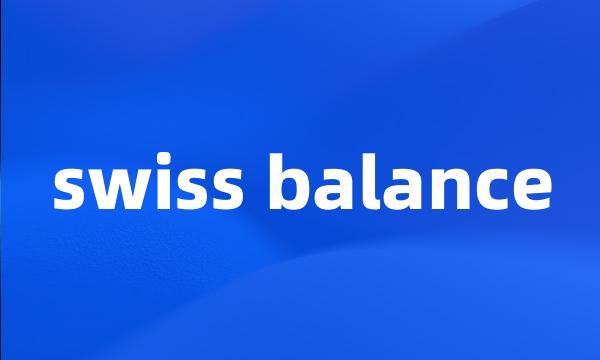 swiss balance