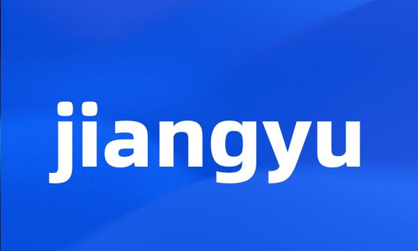 jiangyu