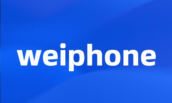 weiphone