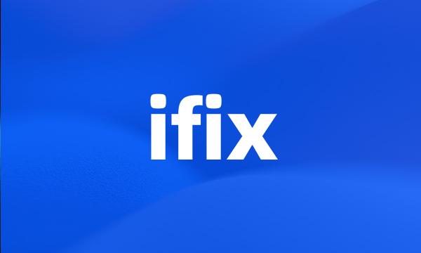 ifix