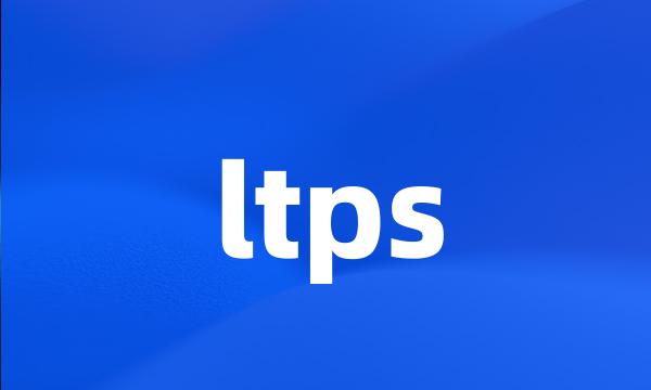 ltps