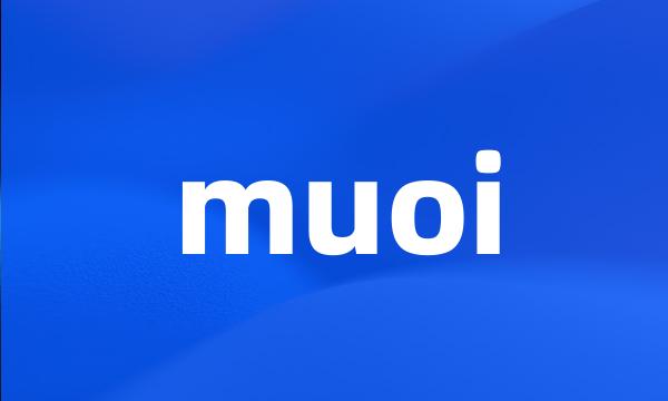 muoi