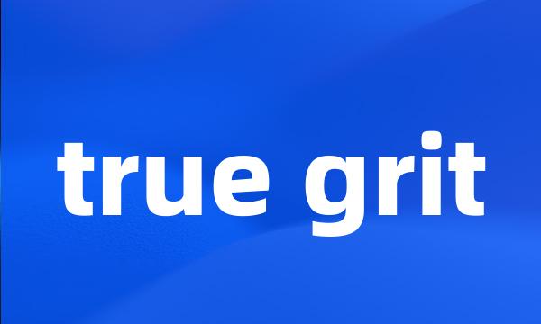 true grit