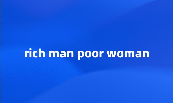 rich man poor woman