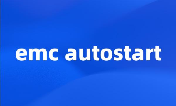 emc autostart