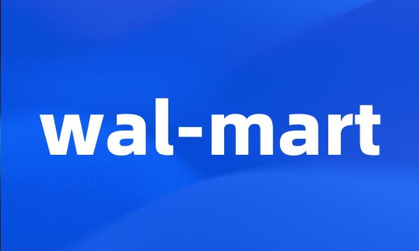 wal-mart