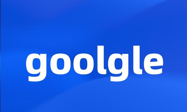 goolgle