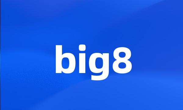 big8