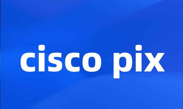 cisco pix