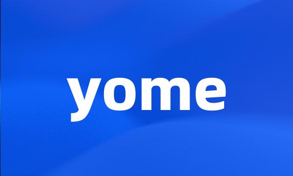 yome