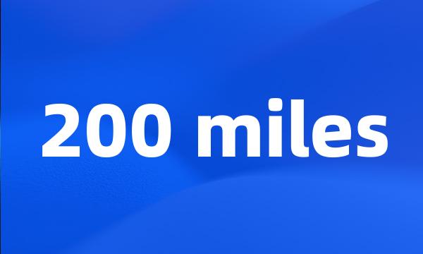 200 miles