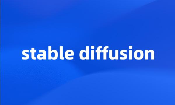 stable diffusion