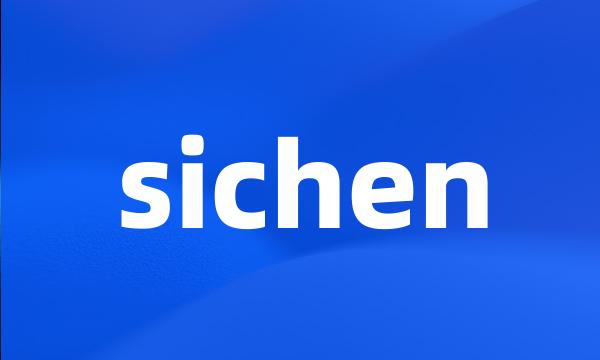 sichen