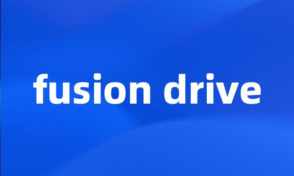 fusion drive