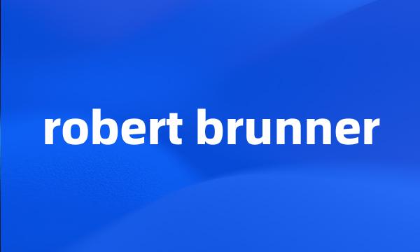 robert brunner