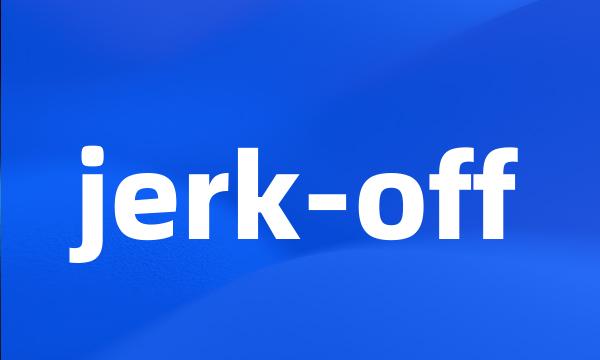 jerk-off