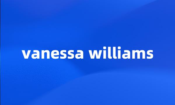 vanessa williams