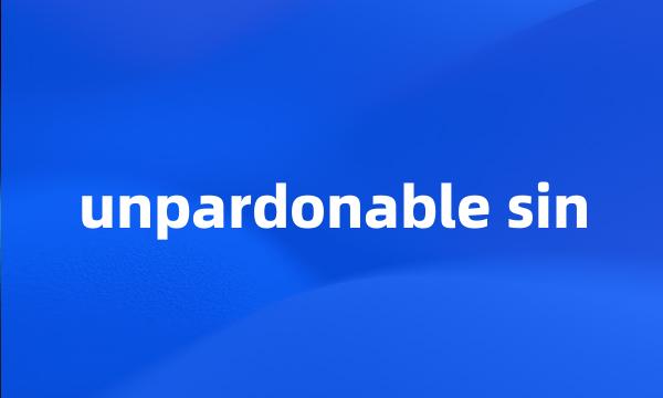 unpardonable sin