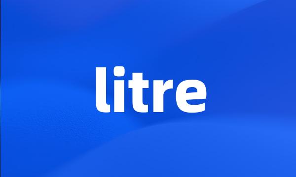 litre