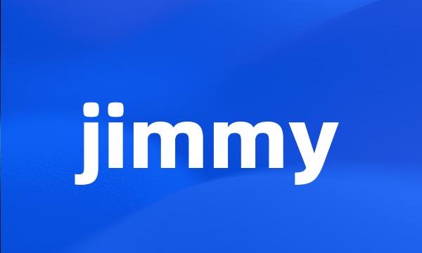 jimmy