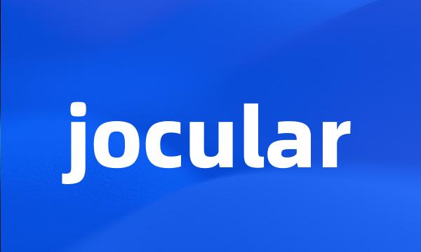 jocular