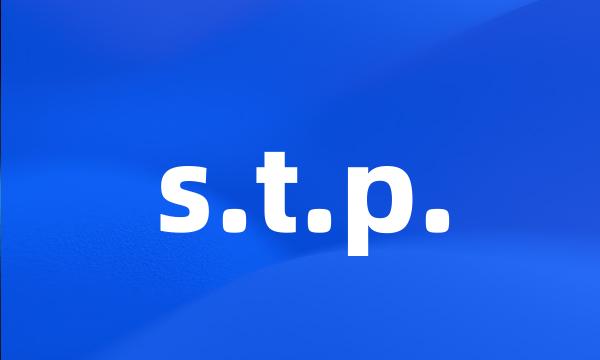 s.t.p.