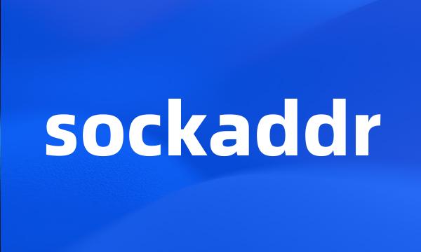 sockaddr