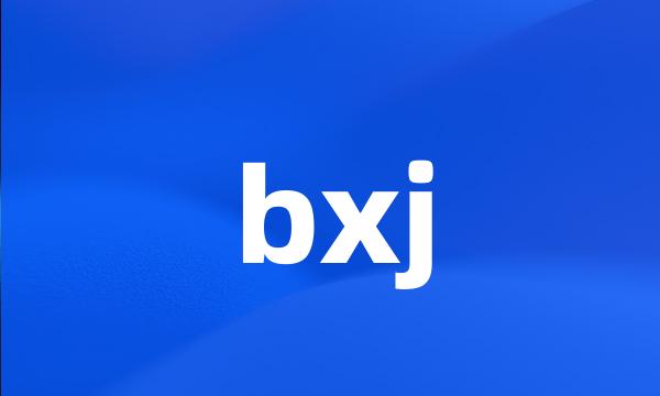 bxj