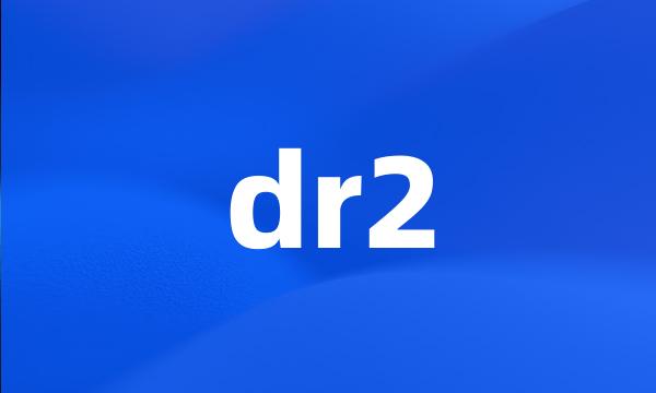 dr2